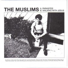 Muslims (Soft Pack) - Parasites/Walking With Jesus