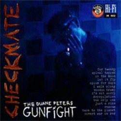 Duane Peters Gunfight - Checkmate