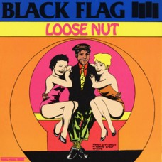 Black Flag - Loose Nut