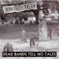 No System - Dead Bands Tell No Tales
