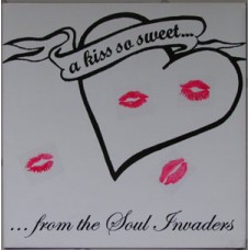 Soul Invaders - ...A Kiss So Sweet (white wax)