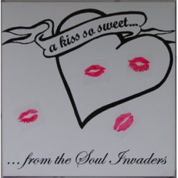 Soul Invaders - ...A Kiss So Sweet (white wax)