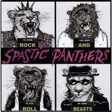Spastic Panthers - Rock and Roll Beasts