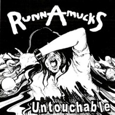 Runnamucks - Untouchable