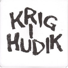 Krig I Hudik (Missbrukarna, To - s/t