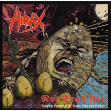 Hirax - Not Dead Yet