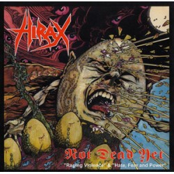 Hirax - Not Dead Yet