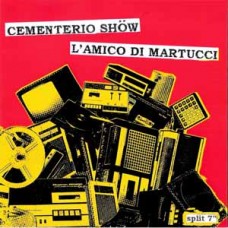 Cementerio Show/L'Amico Di Mar - split