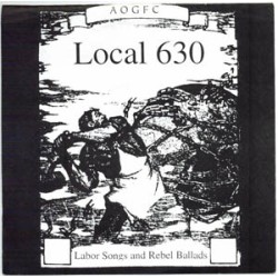 Local 630 (Brother Inferior) - Labor Songs and Rebel Ballads