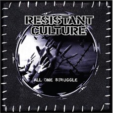 Resistant Culture - All One Struggle (ltd 1000)