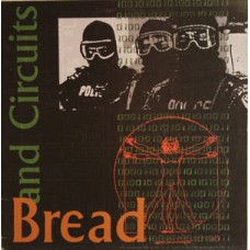 Bread and Circuits* - S/T
