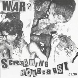 Screaming Holocaust - War?