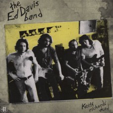 Ed Davis Band - Keith Richards' Dead