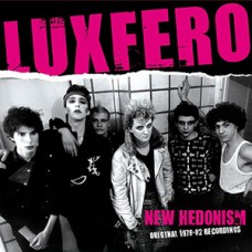 Luxfero - New Hedonism: 1978-1982