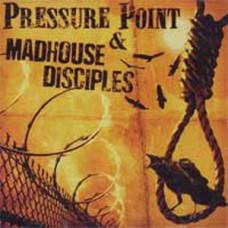 Pressure Point/Madhouse Discipl - split