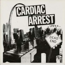 Cardiac Arrest - Lifes a...Dead End