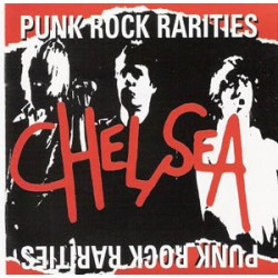 Chelsea - Punk Rock Rarities