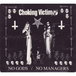 Choking Victim - No Gods No Managers Choking Victim - No Gods No Managers
