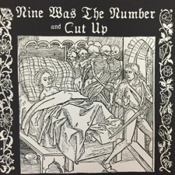 Nine Was the Number/Cut Up - split (ltd 100)