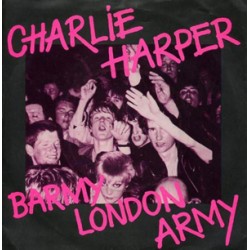 Charlie Harper (UK Subs) - Barmy London Army/Talk Is Cheap (colored