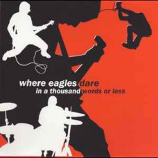 Where Eagles Dare - In a Thousand Wods Or Less