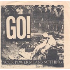 Go! - Your Pwer Means Nothing