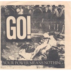 Go! - Your Pwer Means Nothing