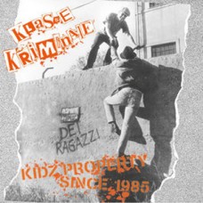 Klasse Kriminale - Kidz Property: Since 1985