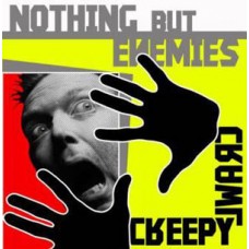 Nothing But Enemies - Creepy Crawly