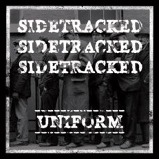 Sidetracked - Uniform