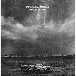 Preying Hands - Through the Dark