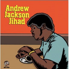 Andrew Jackson Jihad/O Pioneers - split