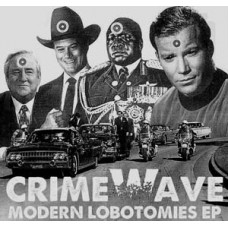Crimewave - Modern Lobotomies