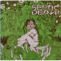 Septic Death - Now That I Have Your Attention