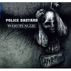 Police Bastard/War Plague - split