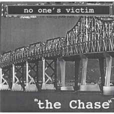 No Ones Victim - The Chase