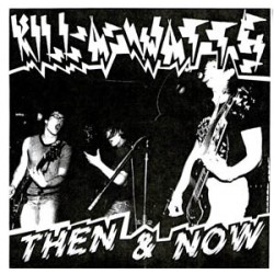 Killawatts - Then and Now