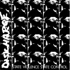 Discharge - State Violence, State Control
