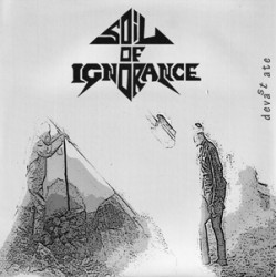 Soil of Ignorance - split