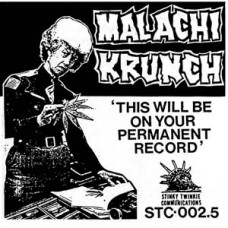 Malachi Krunch/Maggot - split