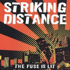 Striking Distance - The Fuse is Lit