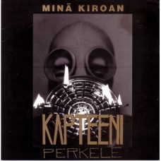 Kapteeni Perkele - Mina Kiroan