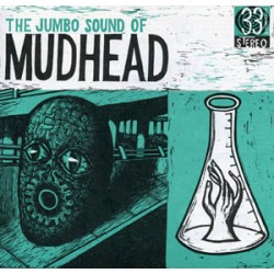 Mudhead - The Jumbo Sound Of...