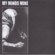 My Minds Mine/Idiocy of Grotes - split (colored)