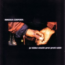 Innoxia Corpora - Je Tezke Prst...