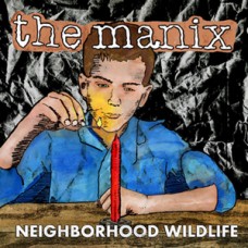 Manix, The - Neighborhood Wildlife (colored)