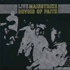 Devoid of Faith/Mainstrike - split