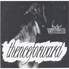 Thenceforward - From Within