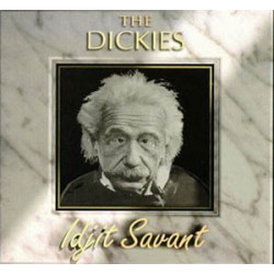 Dickies - Idjit Savant