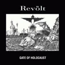 Revolt - Gate of Holocaust